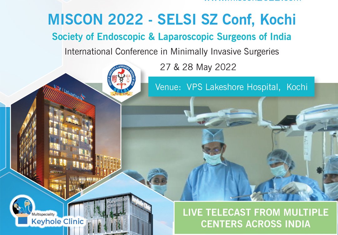 MISCON 2022, and South Zone Conference of Society of Endoscopic and Laparoscopic Surgeons of India (SELSI)